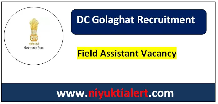 DC Golaghat Recruitment 