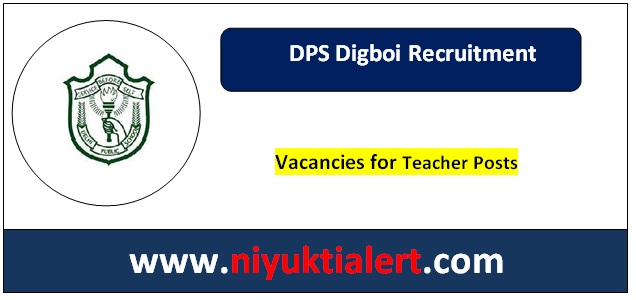DPS Digboi Recruitment